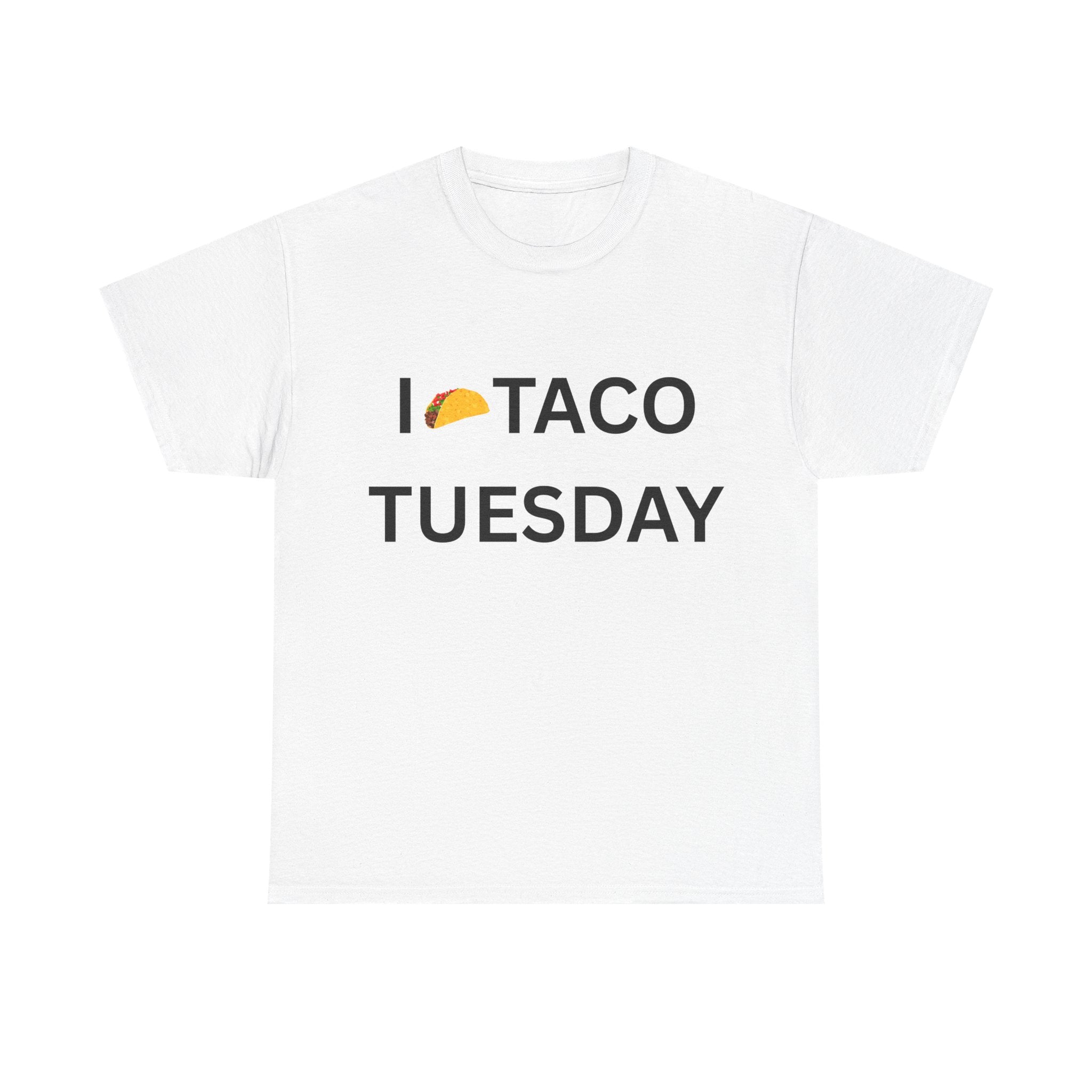 I Love Taco Tuesday - T-Shirt